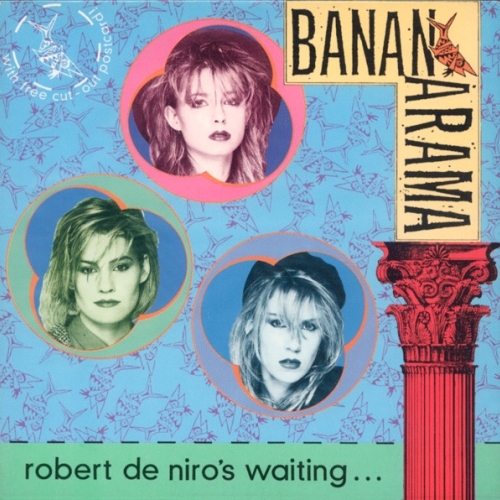BANANARAMA - Robert De Niro's Waiting