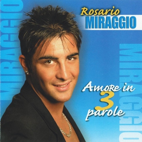 ROSARIO MIRAGGIO - VIVO E PO' MORE