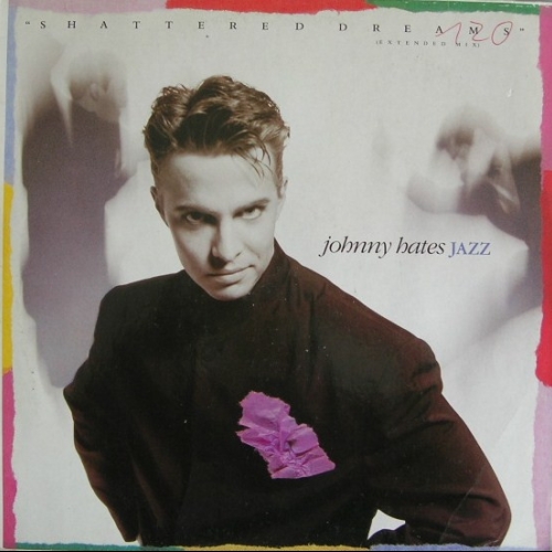 JOHNNY HATES JAZZ - SHATTERED DREAMS (EXTENDED MIX)