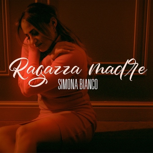 SIMONA BIANCO - RAGAZZA MADRE