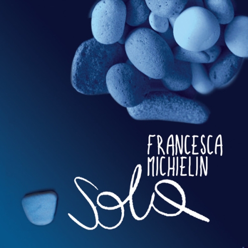 FRANCESCA MICHIELIN - SOLA 


