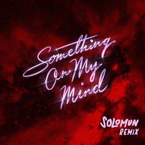 PURPLE DISCO MACHINE - Something On My Mind (Feat Duke Dumont & Nothing But Thieves