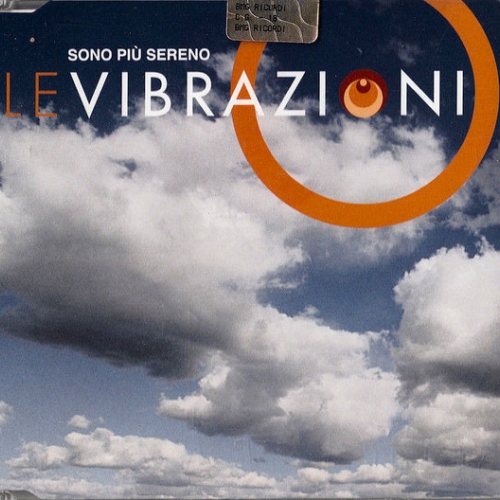 LE VIBRAZIONI - SONO PIU' SERENO
