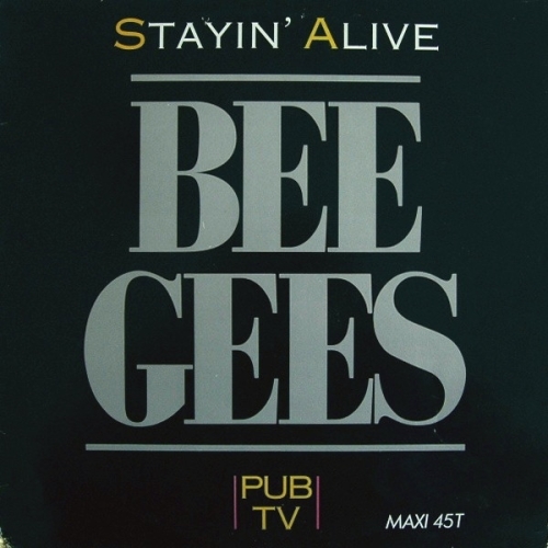 BEE GEES - STAYIN' ALIVE