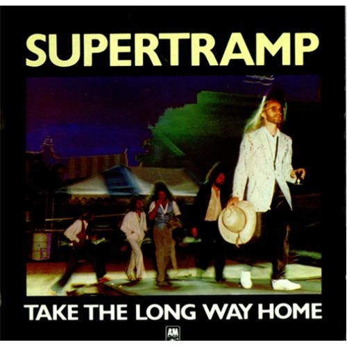 SUPERTRAMP - TAKE THE LONG WAY HOME