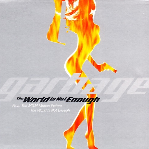 GARBAGE - The World Is Not Enough