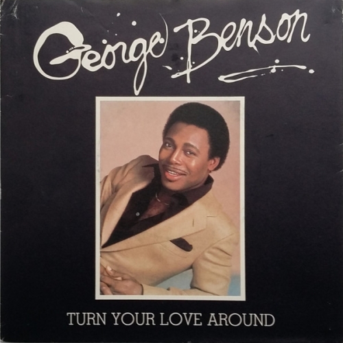 GEORGE BENSON - Turn Your Love Around