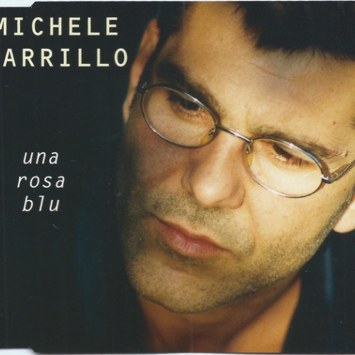 MICHELE ZARRILLO - UNA ROSA BLU 

