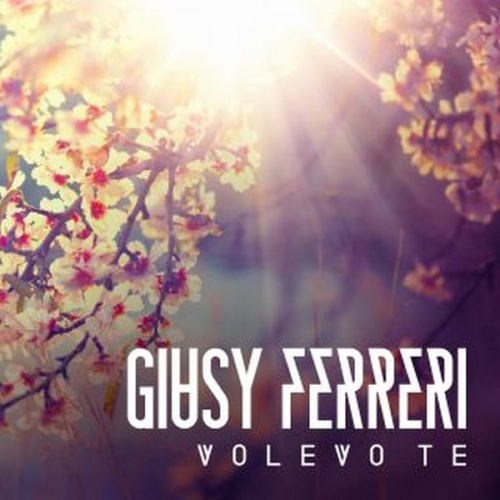GIUSY FERRERI - VOLEVO TE 

