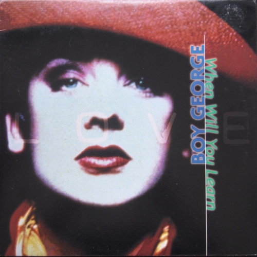 BOY GEORGE - When Will You Learn