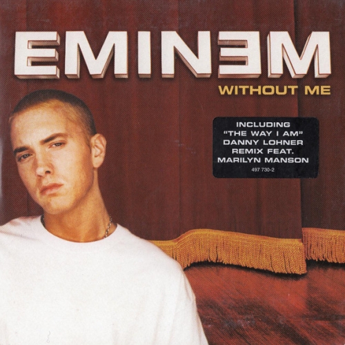 EMINEM - WITHOUT ME