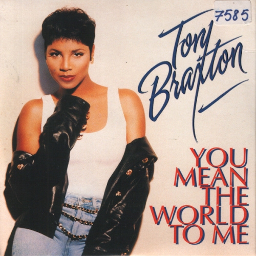TONI BRAXTON - You Mean The World To Me
