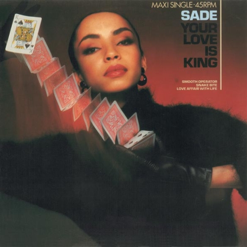 SADE - YOUR LOVE IS KING