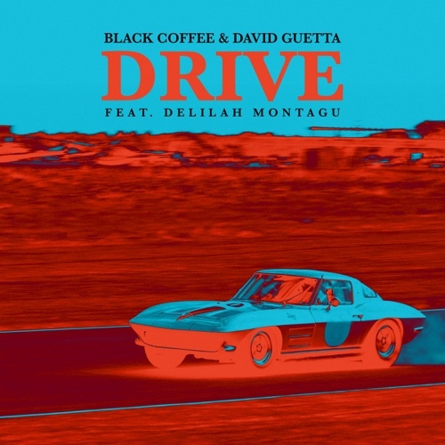 BLACK COFFEE & DAVID GUETTA & DELILAH MONTAGU