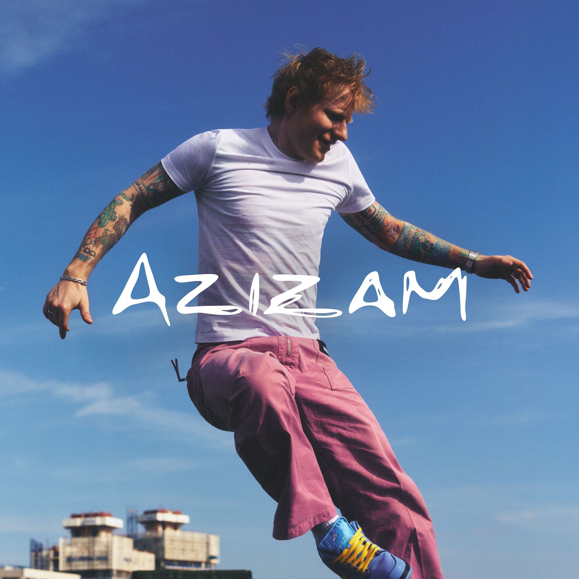 ED SHEERAN - AZIZAM 