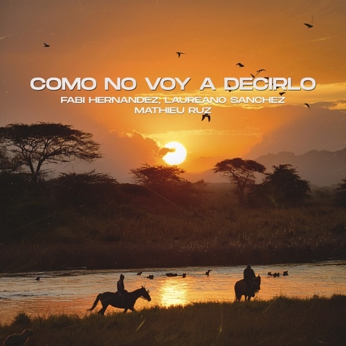 FABI HERNANDEZ & LAUREANO SàNCHEZ & MATHIEU RUZ