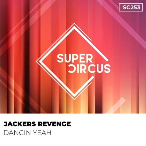 JACKERS REVENGE - Dancin Yeah (Mix)