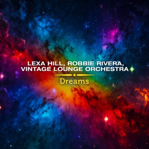 LEXA HILL & ROBBIE RIVERA & VINTAGE LOUNGE ORCHESTRA